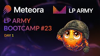 Meteora LP Army Bootcamp #23 - March 2026  - Day 1