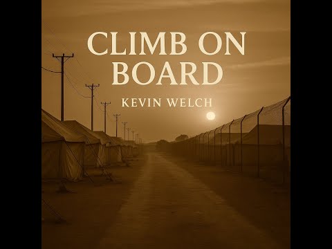 Climb On Board by Kevin Welch