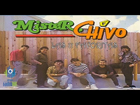 Mix de las Favoritas de MISTER CHIVO (Exitos Gruperos)