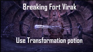 ESO Breaking Fort Virak - use transformation potion