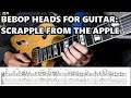 Scrapple From The Apple for guitar! [W/TAB] Bebop Heads For Guitar Ep. 1