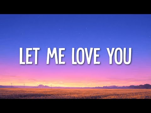 DJ Snake ft. Justin Bieber - Let Me Love You (Lyrics)