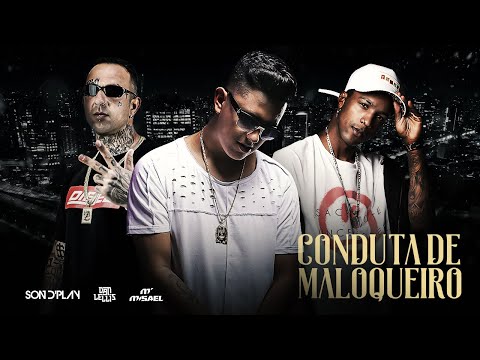Conduta de Maloqueiro - Dan Lellis, Misael, Sondplay