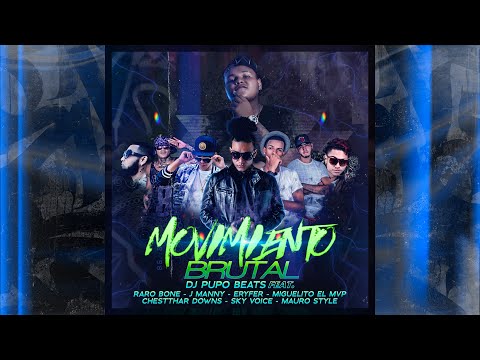 Dj Pupo Beats - Movimiento Brutal Feat. Varios Artistas [Audio]