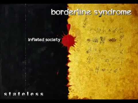 borderline syndrome - inflated society