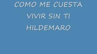 Como Me Cuesta Vivir Sin Ti Lyrics English Translation