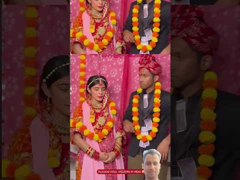 RANDOM VIRAL WEDDING IN INDIA 🥰 part -3 