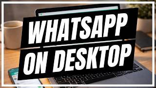 How to Use WhatsApp Web on Your Computer | WhatsApp on Desktop