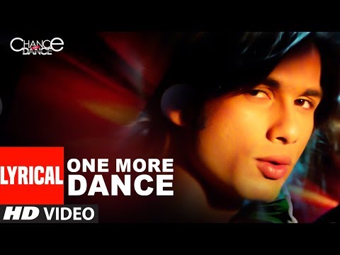 Lyrical: One More Dance | Chance Pe Dance | Shahid Kapoor, Genelia D'Souza | Kunal Ganjawala
