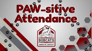 PAW-sitive Attendance: Showing Up, Being On Time & Being Ready to Learn