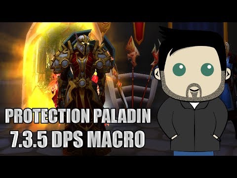 Protection Paladin Rotation and GSE Macros for 7.3.5