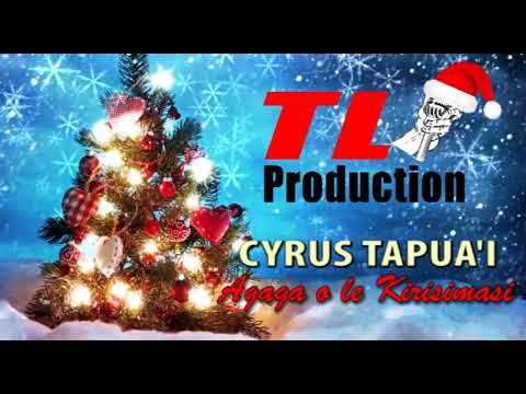 Cyrus Tapua'i - AGAGA O LE KIRISIMASI (Audio)
