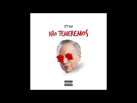 ITT RAP - Não temeremos (Prod. Dj Manabu)