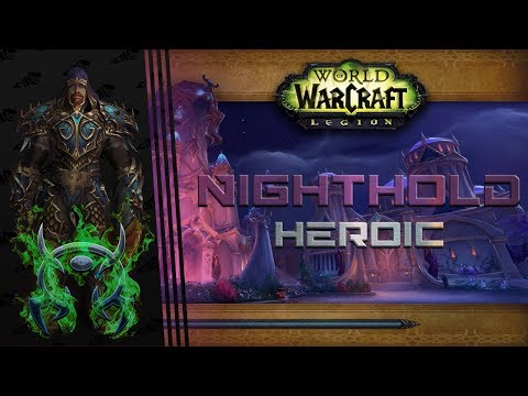 Nighthold Heroic (Part 01)