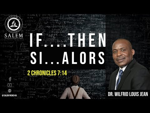 Sabbath Worship Service | If...Then / Si...Alors | PST. Wilfrid Louis Jean | 09-09-2023