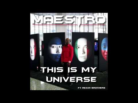 Maestro Fresh Wes ft. Rezza Bros - "This Is My Universe"