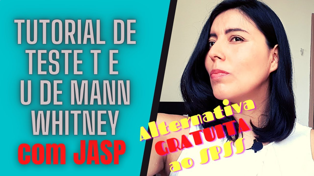 Teste t de Student e de U de Mann Whitney no JASP