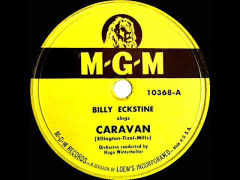 1948 Billy Eckstine - Caravan