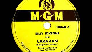 1948 Billy Eckstine - Caravan