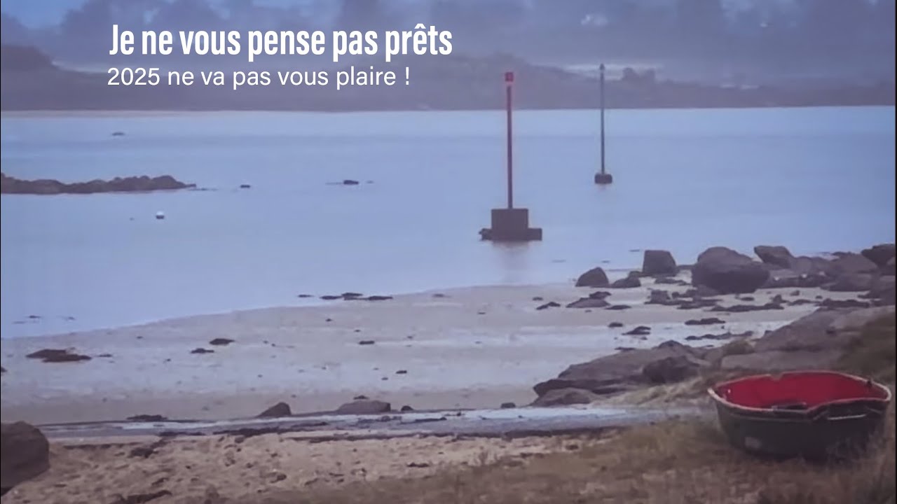 Je ne vous pense pas prêts, 2025 ne va pas vous plaire !