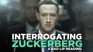  INTERROGATING ZUCKERBERG  — A Bad Lip Reading