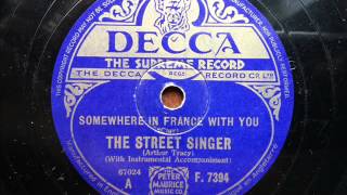 ARTHUR TRACY (THE STREET SINGER) - Somewhere In France With You