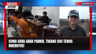 Pengeroyokan Tukang Gigi Berujung Maut, 3 Orang Jadi Tersangka