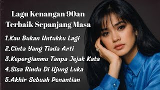 Download lagu Full Album Lagu 90an Nostalgia Terbaik 🎧 | Lagu Lawas Penuh Kenangan & Sedih Banget mp3