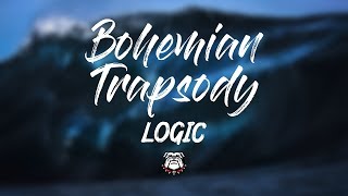 Logic - Bohemian Trapsody (Lyrics)