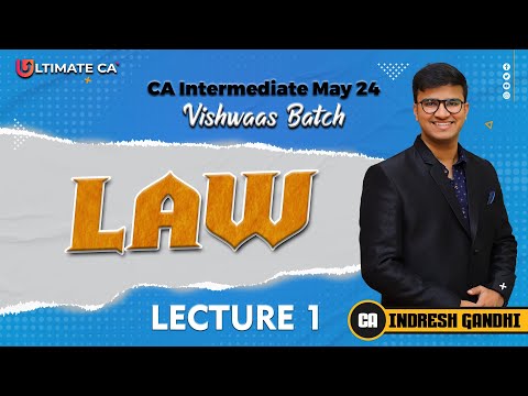 CA Inter | Law  | Lecture 1 | New Syllabus For May 2024  | By CA Indresh Gandhi