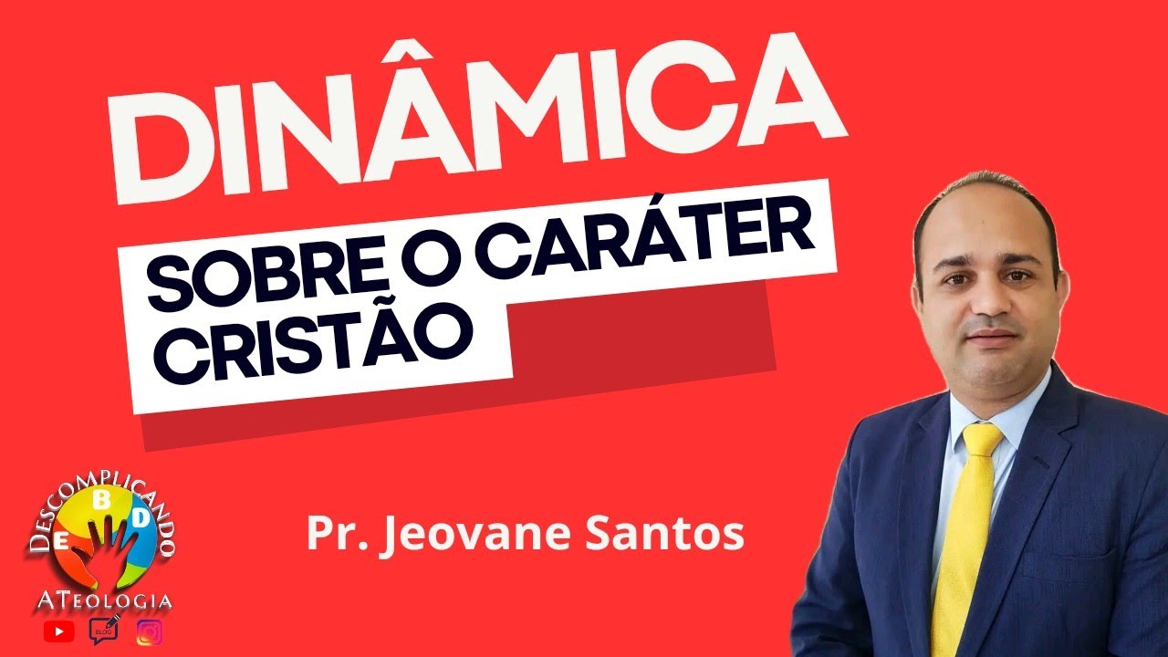 Dinâmicas sobre O caráter Cristão