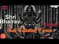 Kaal Bhairav ​​Tandav Stotram Full Version भैरव तांण्डव स्तोत्