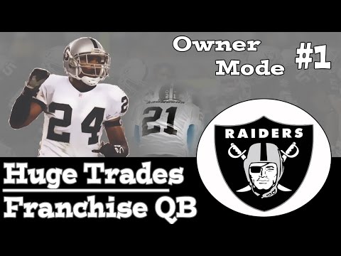 Madden 15 Owner Mode Ep. 1 - Oakland Raiders | HUGE Trade + Franchise QB | XB1