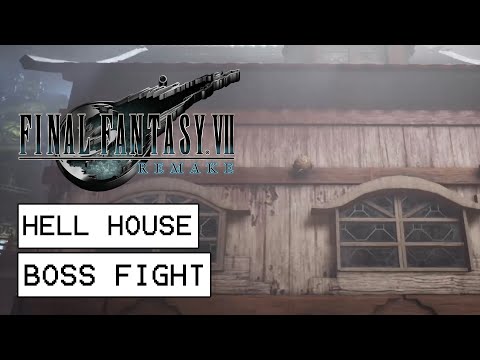 Final Fantasy 7 Remake Hell House Boss Fight