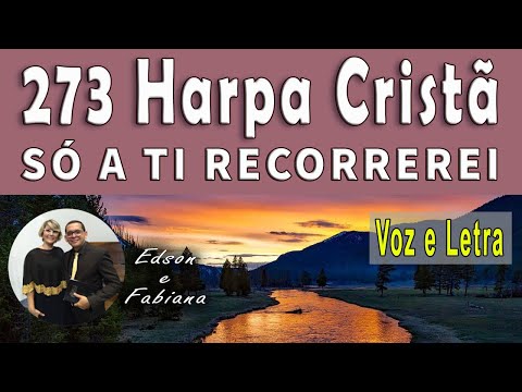 | 273 Harpa Cristã | SÓ A TI RECORREREI - Voz e  Letra | 118 BPM