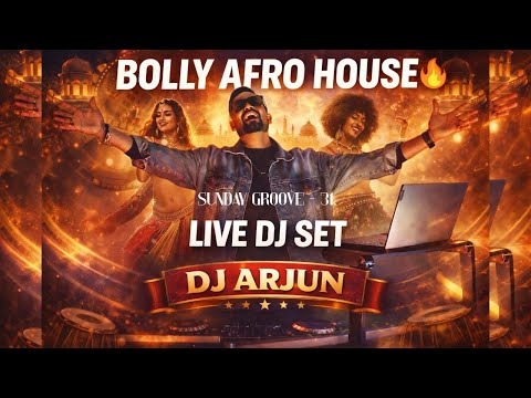 Bolly Afro House Live DJ Set 🎧 | Bollywood Afro House Mix 2026 | DJ Arjun Live | Sunday Groove - 31