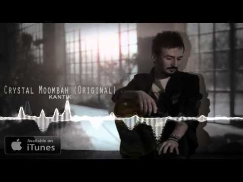 Dj Kantik - Crystal Moombah (Original)