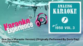 Download lagu Amazing Karaoke - Que Sera (Karaoke Version) - Originally Performed By Doris Day mp3