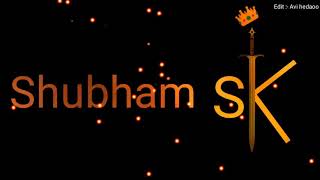 Shubham sk name status