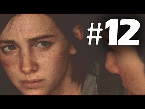 The Last of Us 2 EP 12 - Splash - Gameplay Walkthrough PS4 (Last of Us Part 2)