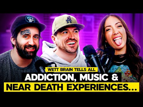 Wett Brain| Addiction, Music & Near Death Experiences | Episode 37
