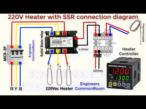 220v heater with ssr connection diagram | Engineers CommonRoom ।Electrical Circuit Diagram