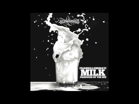 FRANKILLUMINATI aka F'KILL "Mighty Milk" Prod. VinDee