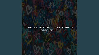 Two Hearts in a Stable Home Music Video