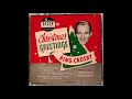 Bing Crosby Christmas Carols Part 1