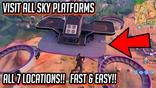 visit all sky platforms all 7 locations fortnite week 1 season - all 7 sky platforms fortnite