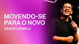 MOVENDO-SE PARA O NOVO | PR. RAIQUE CARMELO | GET CHURCH FLORIPA