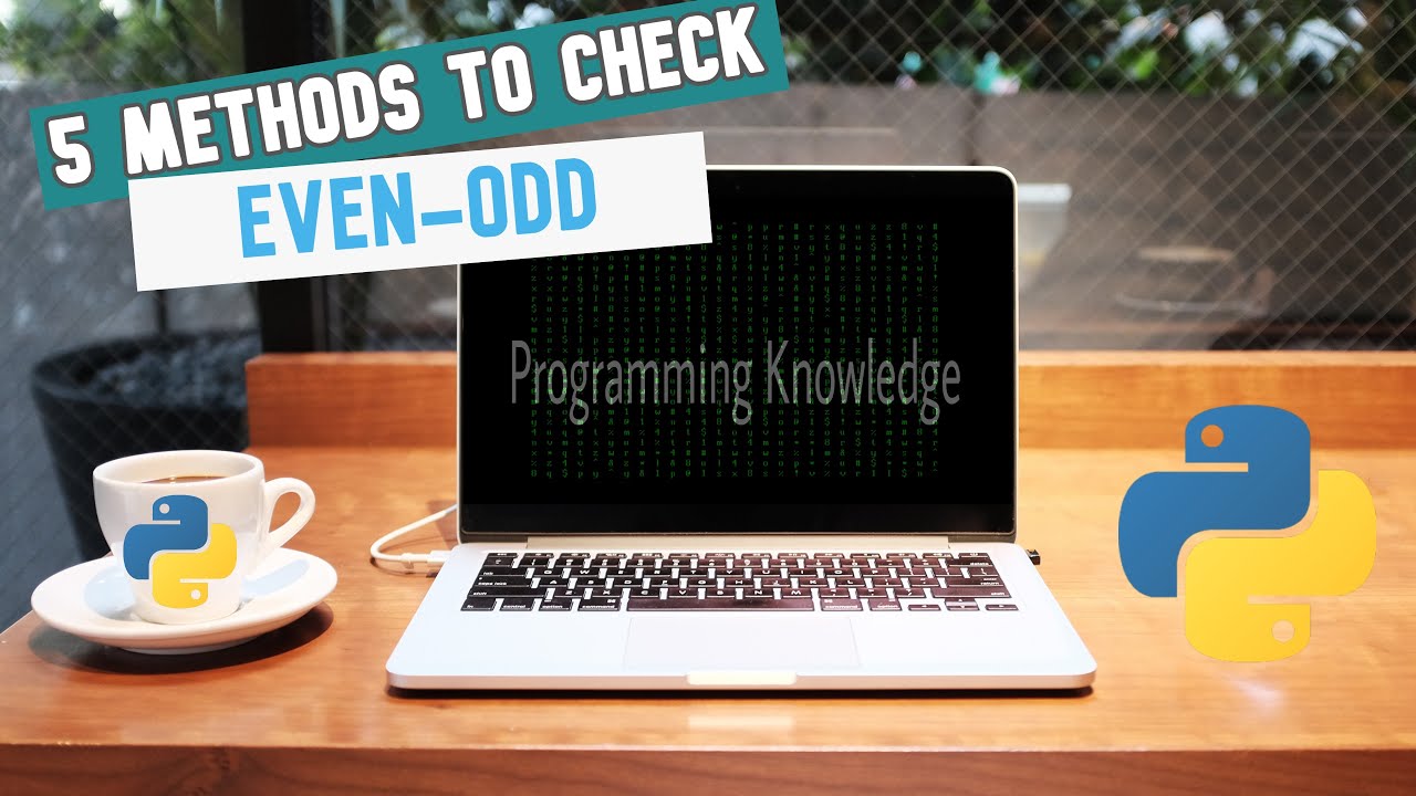 5 different methods to check number is even or odd in Python || Programming Knowledge
