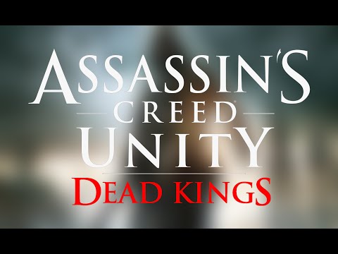 Assassin's Creed Unity : Dead Kings PC