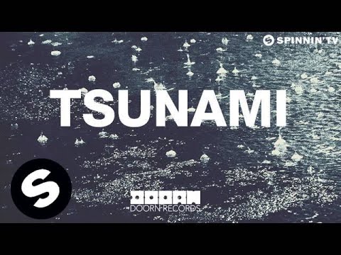 DVBBS & Borgeous - Tsunami (World Premiere Sander van Doorn 'Identity' Radioshow)